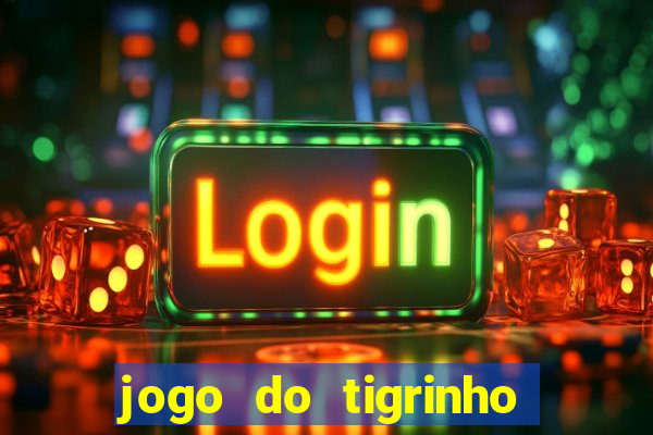 jogo do tigrinho pagando bem